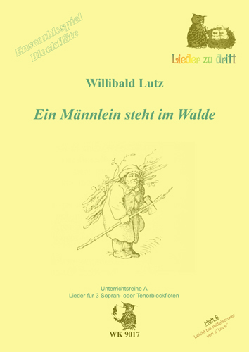 Lieder zu dritt Reihe A Band 8&nbsp;&nbsp;für 3 Blockflöten (SSS/TTT)&nbsp;&nbsp;Spielpartitur