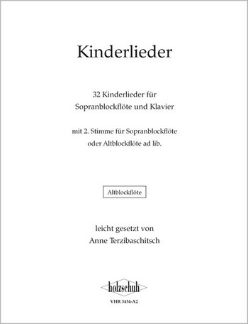 Kinderlieder für Sopranblockflöte&nbsp;&nbsp;und Klavier (Sopran 2 und Alt ad lib)&nbsp;&nbsp;Altblockflöte 2