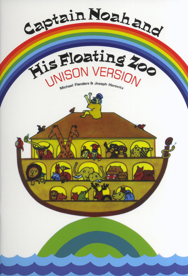 Captain Noah and his floating Zoo for&nbsp;&nbsp;unison chorus and piano (bass and drums ad lib)&nbsp;&nbsp;score