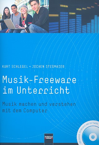Musik-Freeware im Unterricht (+DVD-ROM)    
