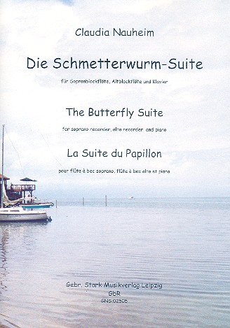Die Schmetterwurm-Suite  für Sopranblockflöte, Altblockflöte und Klavier  Stimmen