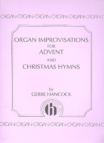 Organ Improvisations for  Advent and Christmas  