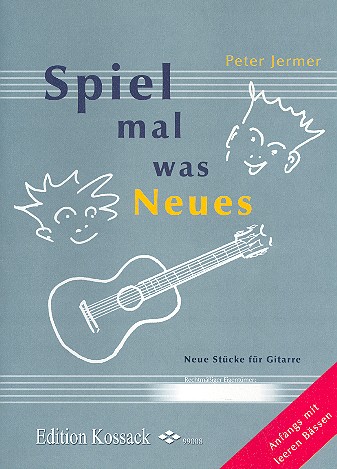 Spiel mal was Neues  für Gitarre  