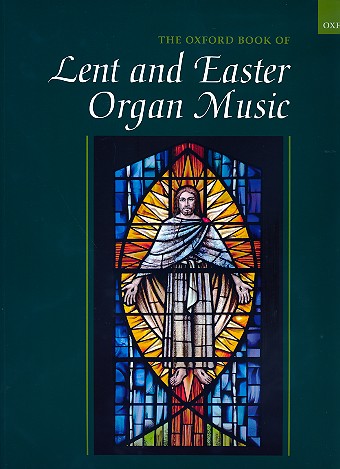 The Oxford Book of Lent and Easter Organ Music&nbsp;&nbsp;for organ&nbsp;&nbsp;