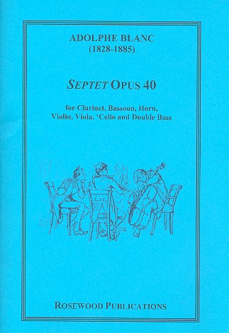 Septett op.40 für Klarinette, Horn, Fagott,  Violine, Viola, Violoncello und Kontrabass  Partitur und Stimmen
