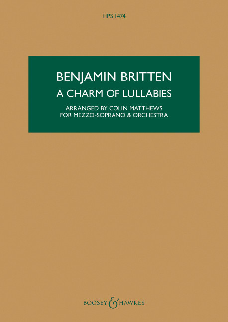 A Charm of Lullabies op. 41 HPS 1474&nbsp;&nbsp;für Mezzo-Sopran und Orchester&nbsp;&nbsp;Studienpartitur
