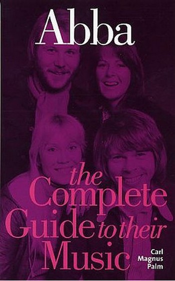 Abba - The complete Guide to their Music&nbsp;&nbsp;&nbsp;&nbsp;