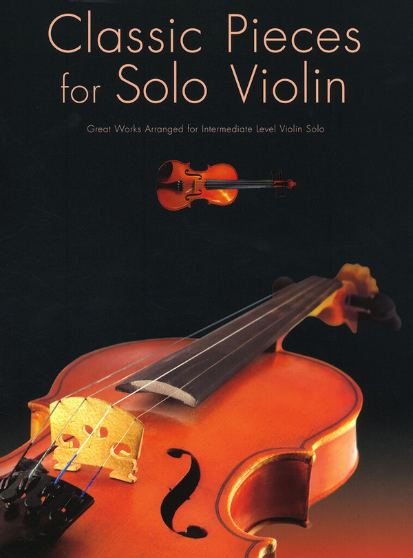 Classic Pieces&nbsp;&nbsp;for violin&nbsp;&nbsp;