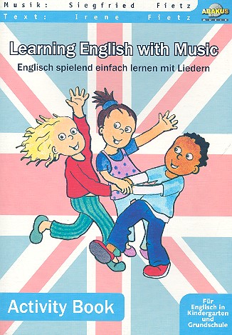 Learning English with Music&nbsp;&nbsp;Englisch spielend einfach lernen mit Liedern&nbsp;&nbsp;Activity Book