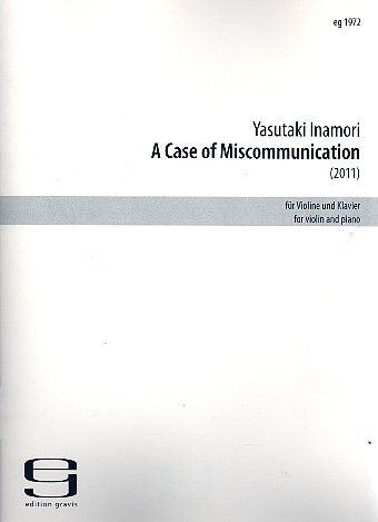 A Case of Miscommunication (2011)  für Violine und Klavier  