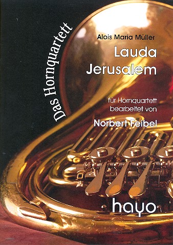 Lauda Jerusalem  für 4 Hörner  Partitur und Stimmen