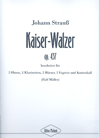 Kaiser-Walzer op.437 für 2 Oboen,&nbsp;&nbsp;2 Klarinetten, 2 Hörner, 2 Fagotte und&nbsp;&nbsp;Kontrabass, Partitur und Stimmen