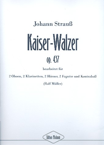 Kaiser-Walzer op.437 für 2 Oboen,  2 Klarinetten, 2 Hörner, 2 Fagotte und  Kontrabass, Partitur und Stimmen