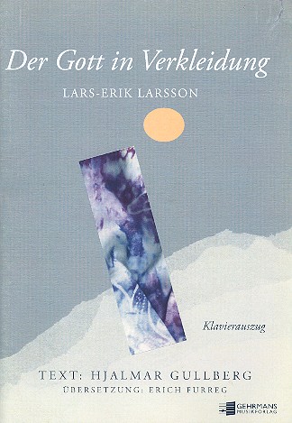Der Gott in Verkleidung op.24  für Soli, Sprecher, gem Chor und Orchester  Klavierauszug