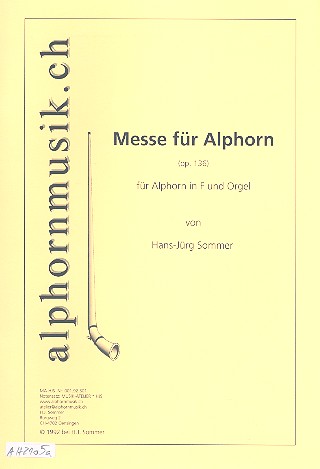 Messe op.136 für 1-2 Alphörner in F