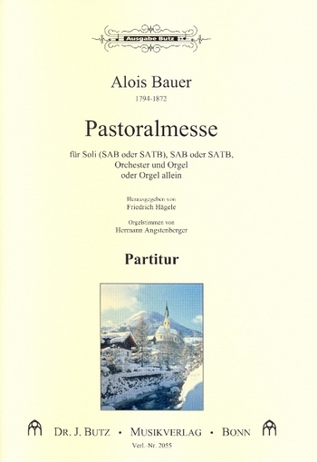 Pastoralmesse&nbsp;&nbsp;für Soli, gem Chor und Orchester (Orgel)&nbsp;&nbsp;Partitur
