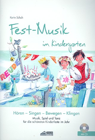 Fest-Musik im Kindergarten (+CD)  Hören - Singen - Bewegen - Klingen  