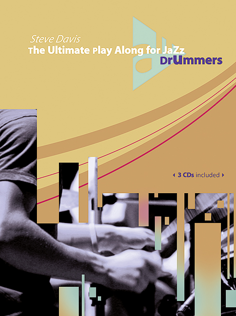 The ultimate Playalong for Jazz Drummers (+3 CD's)&nbsp;&nbsp;&nbsp;&nbsp;
