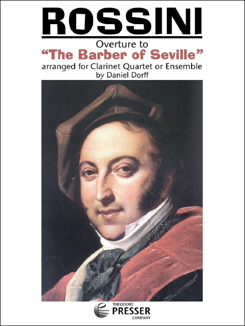 Overture to The Barber of Seville&nbsp;&nbsp;for 4 clarinets or clarinet ensemble&nbsp;&nbsp;score and parts