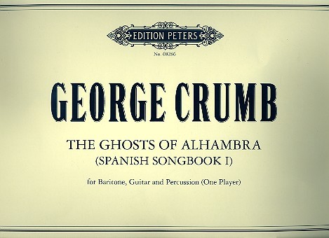 The Ghosts of Alhambra&nbsp;&nbsp;for baritone, guitar and percussion&nbsp;&nbsp;Score