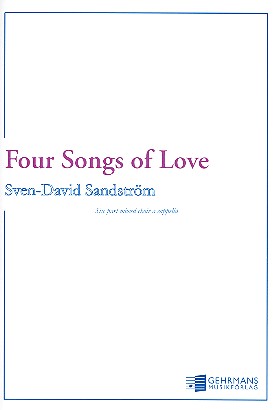 Four Songs of Love  for 6-part mixed choir a cappella (SMezSATBarB)  score (en)