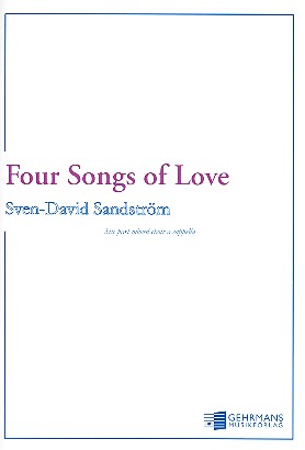 4 Songs of Love  for 6-part mixed choir a cappella (SMezSATBarB)  score (en)