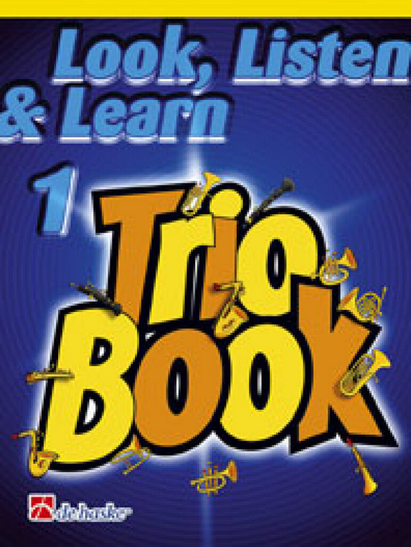 Look, listen and learn vol.1 - Trio Book &nbsp;&nbsp;for 3 trumpets (cornets/baritones/euphonuims/&nbsp;&nbsp;flugel horns/tenor horns)