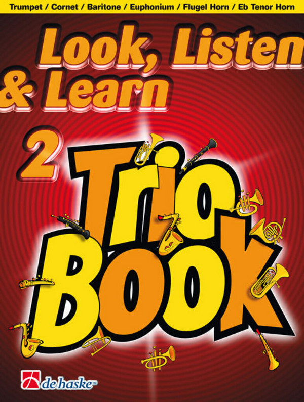 Look, Listen & Learn vol.2 - Trio Book&nbsp;&nbsp;for 3 Trumpets (cornets/baritones/euphonuims/ flugel horns/tenor horns)     &nbsp;&nbsp;score