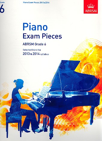Piano Exam Pieces 2013-2014 Grade 6&nbsp;&nbsp;for piano&nbsp;&nbsp;