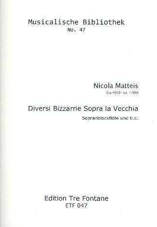 Diversi bizzarrie sopra la Vecchia  für Sopranblockflöte und Bc  