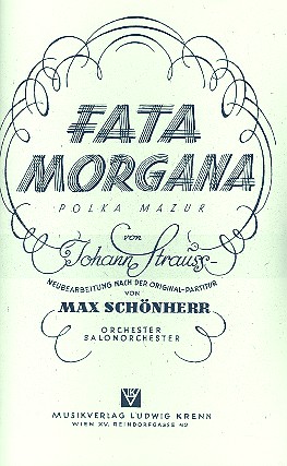 Fata Morgana op.330  für Salonorchester  