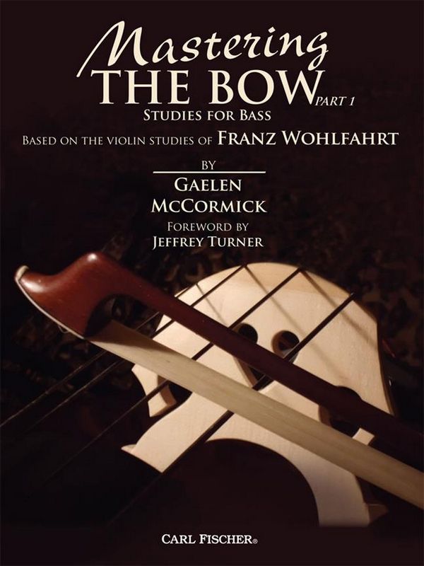 Mastering The Bow vol.1 for double bass&nbsp;&nbsp;&nbsp;&nbsp;