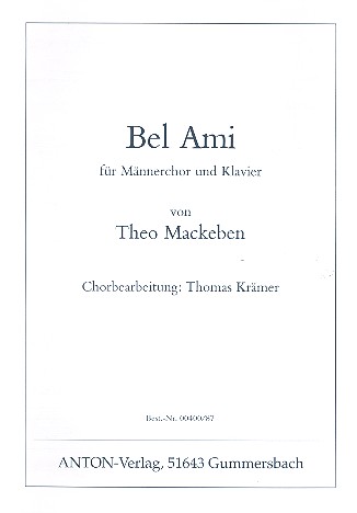 Bel Ami für Männderchor und Klavier  Chorpartitur  