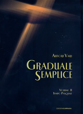 Graduale semplice vol.2 - tempo pasquale&nbsp;&nbsp;per voci e organo&nbsp;&nbsp;