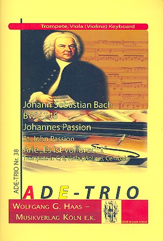 Es ist vollbracht BWV245 für Trompete,&nbsp;&nbsp;Violine (Viola) und Cembalo&nbsp;&nbsp;Stimmen