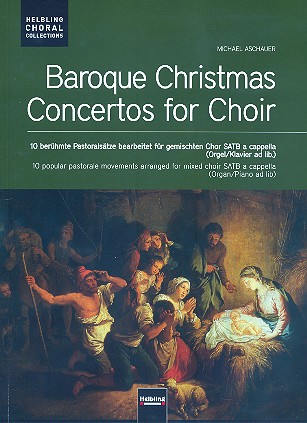 Baroque Christmas Concertos&nbsp;&nbsp;für gem Chor a cappella (Orgel/Klavier ad lib)&nbsp;&nbsp;Partitur (dt/en)