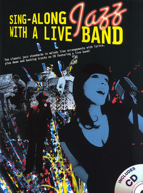 Singalong Jazz with a live Band (+CD):&nbsp;&nbsp;for voice&nbsp;&nbsp;