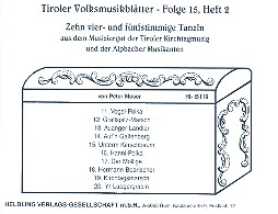 Tiroler Volksmusikblätter Band 15,2:&nbsp;&nbsp;für Klarinette und 3-4 Blechbläser&nbsp;&nbsp;Partitur und Stimmen