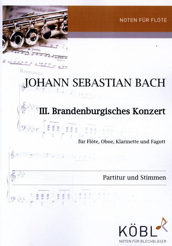 Brandenburgisches Konzert Nr.3&nbsp;&nbsp;für Flöte, Oboe, Klarinette und Fagott&nbsp;&nbsp;Partitur und Stimmen