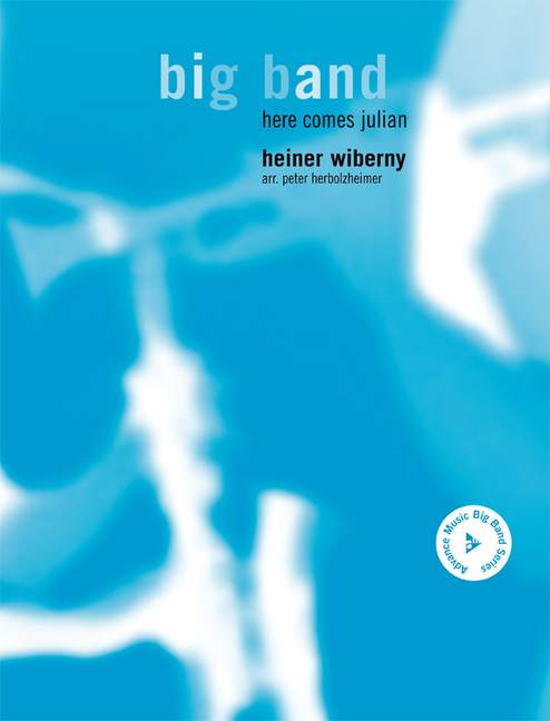 Here comes Julian&nbsp;&nbsp;für Big Band&nbsp;&nbsp;Partitur und Stimmen