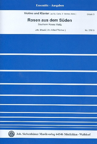Rosen aus dem Süden op.388 für Violine&nbsp;&nbsp;und Klavier  (Violine 2, Violoncello, Kontrabass&nbsp;&nbsp;ad lib),  Stimmen