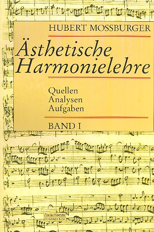 Ästhetische Harmonielehre Band 1    