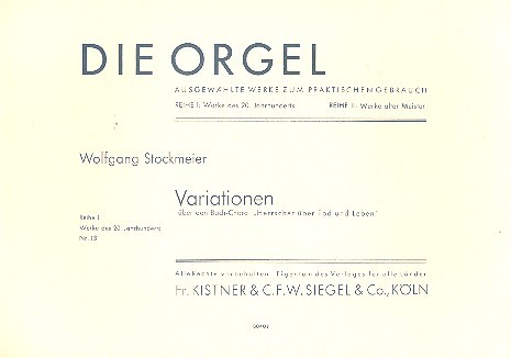 Variationen über den Bach-Choral Herrscher  über Tod und Leben für Orgel  