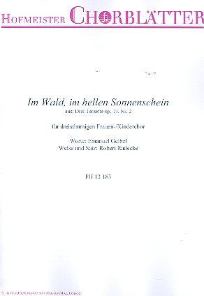 Im Wald im hellen Sonnenschein op.17,2&nbsp;&nbsp;für Frauenchor (Kinderchor) a cappella&nbsp;&nbsp;Partitur