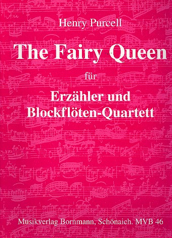 The fairy Queen für Sprecher und&nbsp;&nbsp;und 4 Blockflöten (AABB)&nbsp;&nbsp;Partitur