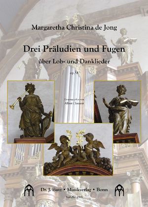 3 Präludien und Fugen über Lob- und Danklieder op.54&nbsp;&nbsp;für Orgel&nbsp;&nbsp;