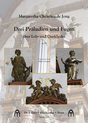 3 Präludien und Fugen über Lob- und Danklieder op.54  für Orgel  
