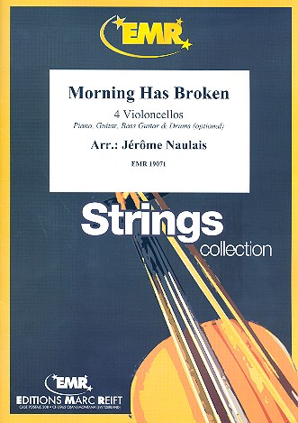 Morning has broken for 4 cellos (piano,&nbsp;&nbsp;guitar, bass guitar and percussion ad lib)&nbsp;&nbsp;score and parts
