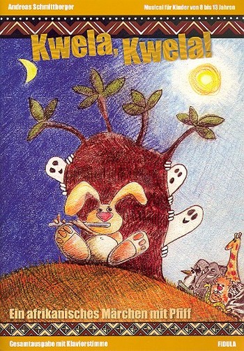 Kwela, Kwela! &nbsp;&nbsp;für Soli, Darsteller, Kinderchor und Instrumente&nbsp;&nbsp;Klavier-Partitur mit Aufführungshinweisen
