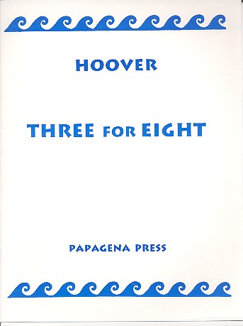 Three for eight&nbsp;&nbsp;for 8 flutes&nbsp;&nbsp;score and parts